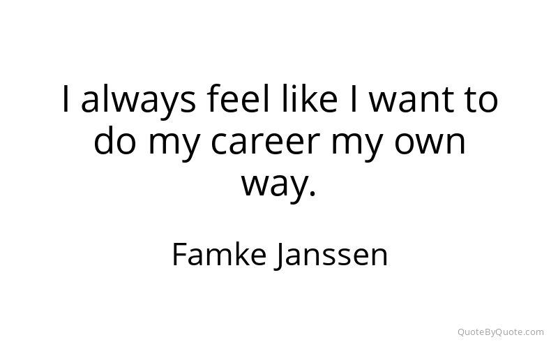 Preview image for this quote by Famke Janssen