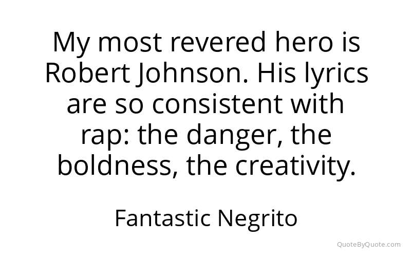 Preview image for this quote by Fantastic Negrito