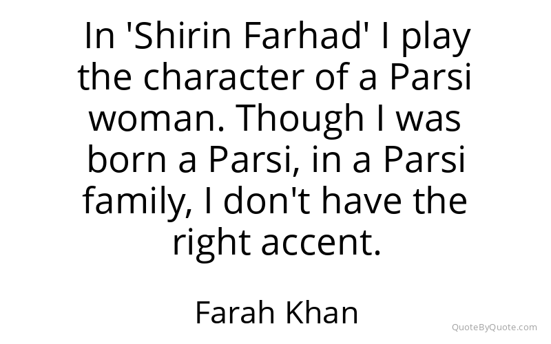 Preview image for this quote by Farah Khan