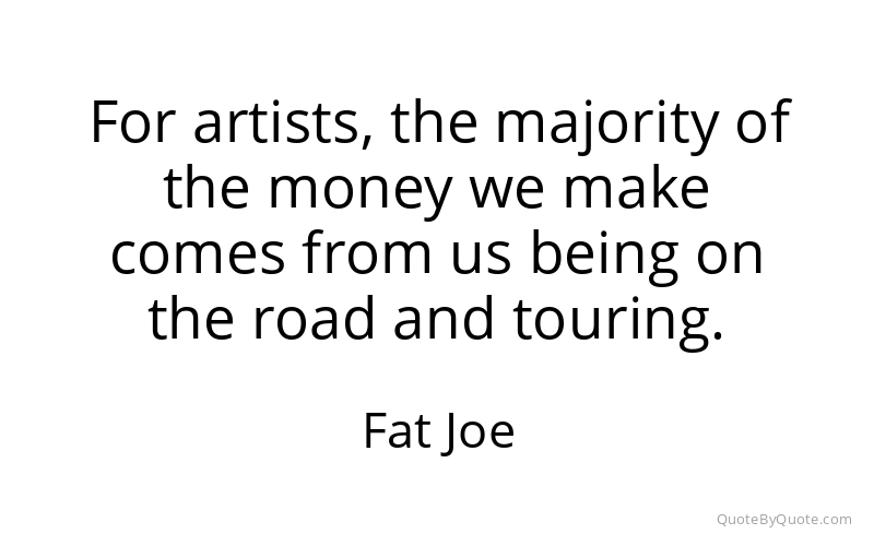Preview image for this quote by Fat Joe