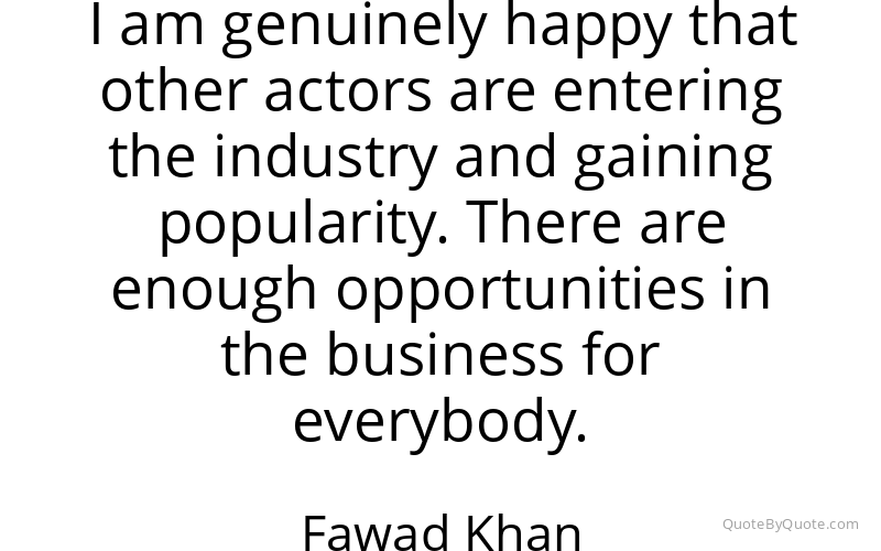 Preview image for this quote by Fawad Khan
