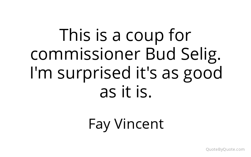 Preview image for this quote by Fay Vincent