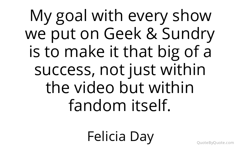 Preview image for this quote by Felicia Day