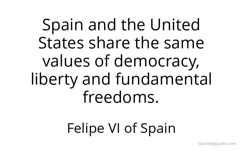 Preview image for this quote by Felipe VI of Spain