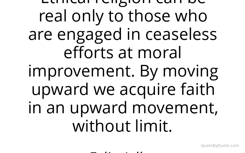Preview image for this quote by Felix Adler