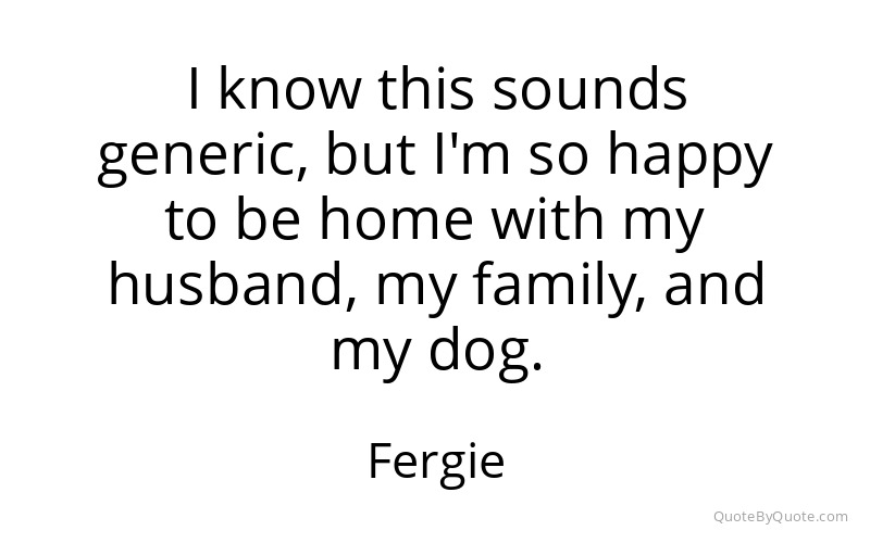 Preview image for this quote by Fergie