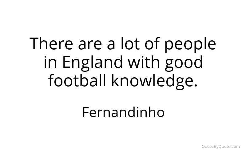 Preview image for this quote by Fernandinho