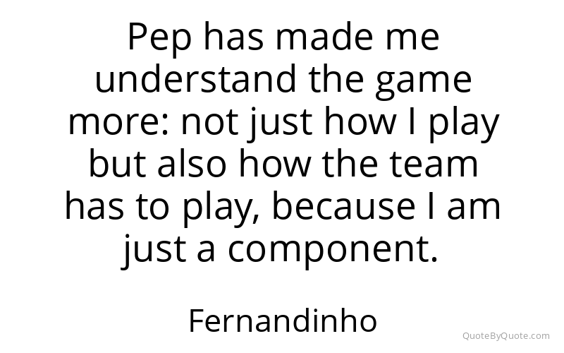 Preview image for this quote by Fernandinho
