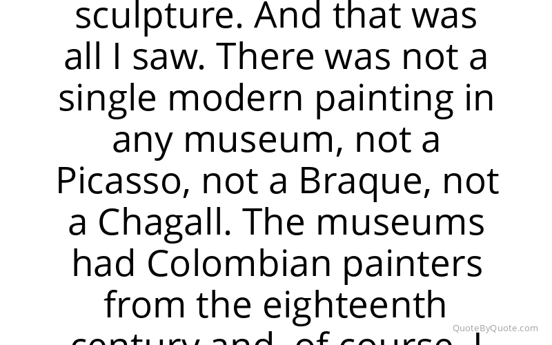 Preview image for this quote by Fernando Botero
