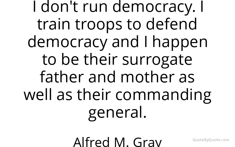 Preview image for this quote by Alfred M. Gray