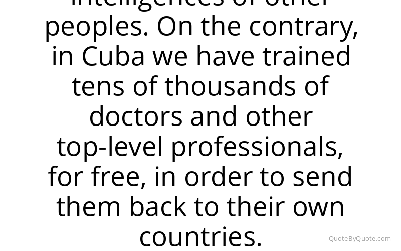 Preview image for this quote by Fidel Castro