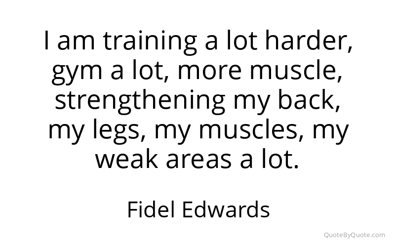 Preview image for this quote by Fidel Edwards