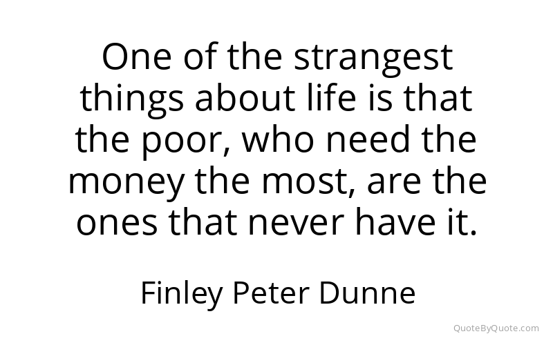 Preview image for this quote by Finley Peter Dunne