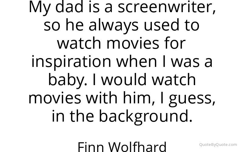 Preview image for this quote by Finn Wolfhard