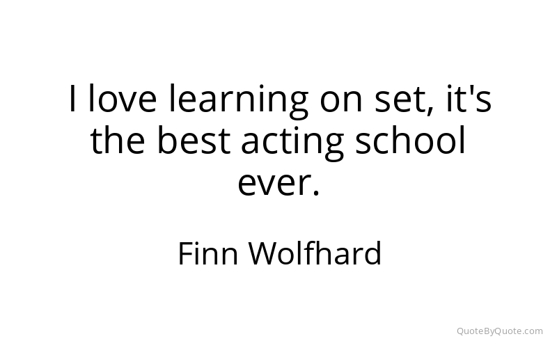 Preview image for this quote by Finn Wolfhard