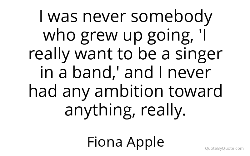 Preview image for this quote by Fiona Apple