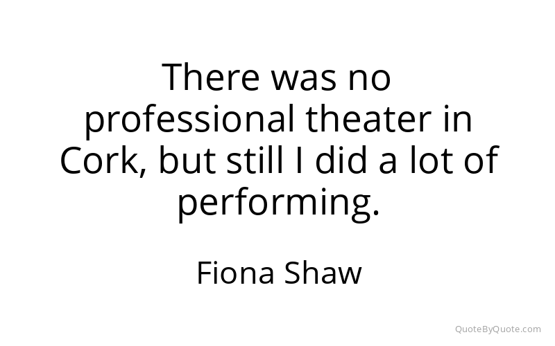 Preview image for this quote by Fiona Shaw