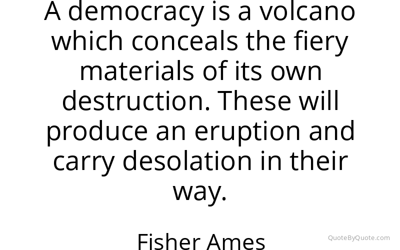 Preview image for this quote by Fisher Ames