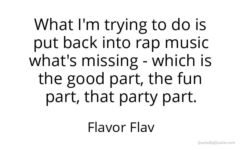 Preview image for this quote by Flavor Flav