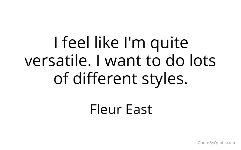 Preview image for this quote by Fleur East