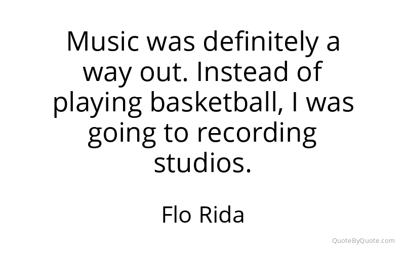 Preview image for this quote by Flo Rida