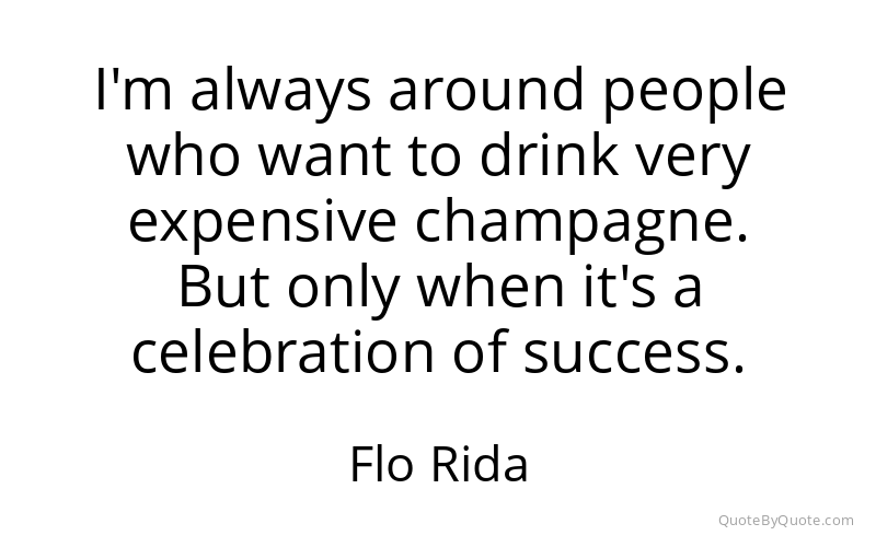 Preview image for this quote by Flo Rida