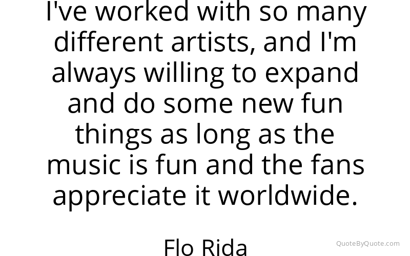 Preview image for this quote by Flo Rida