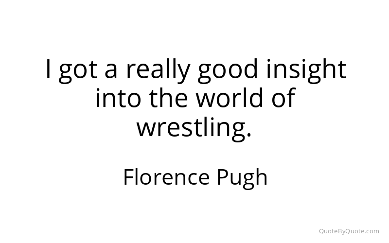 Preview image for this quote by Florence Pugh