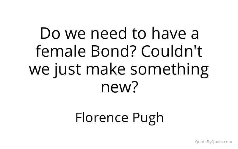 Preview image for this quote by Florence Pugh
