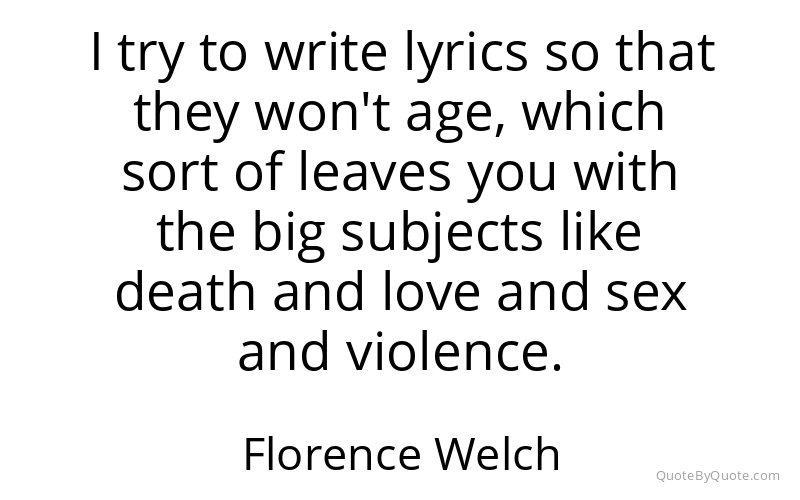Preview image for this quote by Florence Welch