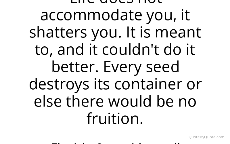 Preview image for this quote by Florida Scott-Maxwell