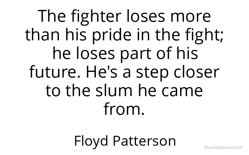 Preview image for this quote by Floyd Patterson