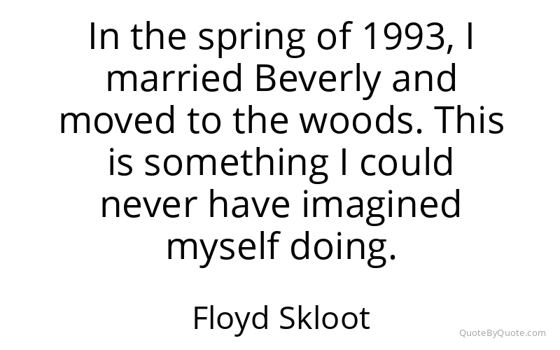 Preview image for this quote by Floyd Skloot