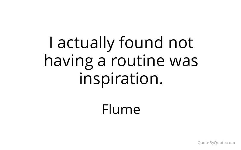 Preview image for this quote by Flume