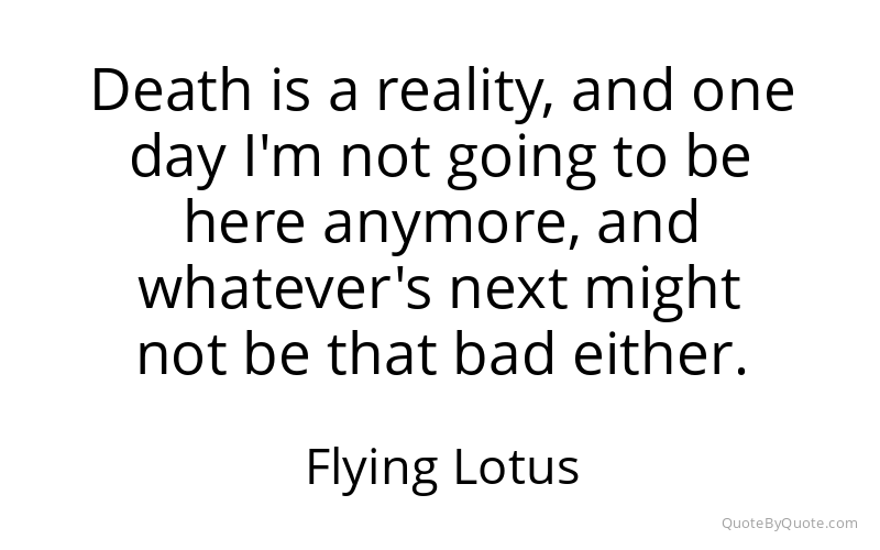 Preview image for this quote by Flying Lotus