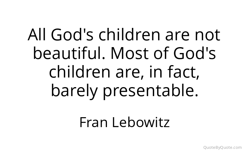 Preview image for this quote by Fran Lebowitz