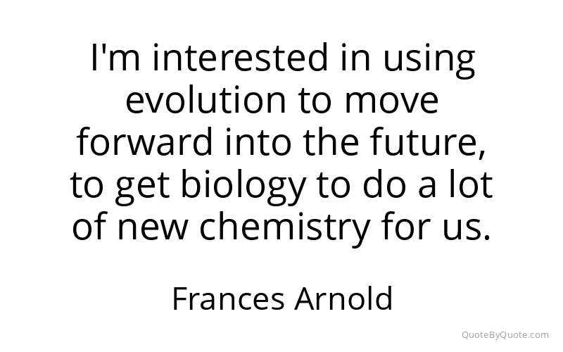 Preview image for this quote by Frances Arnold