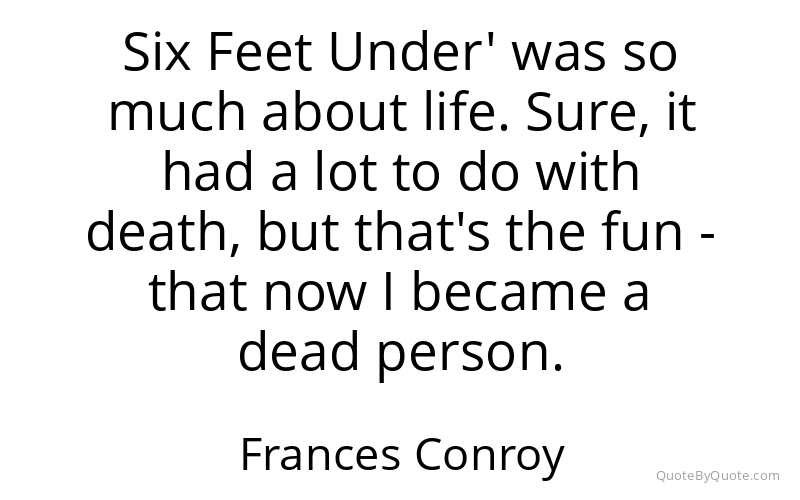 Preview image for this quote by Frances Conroy