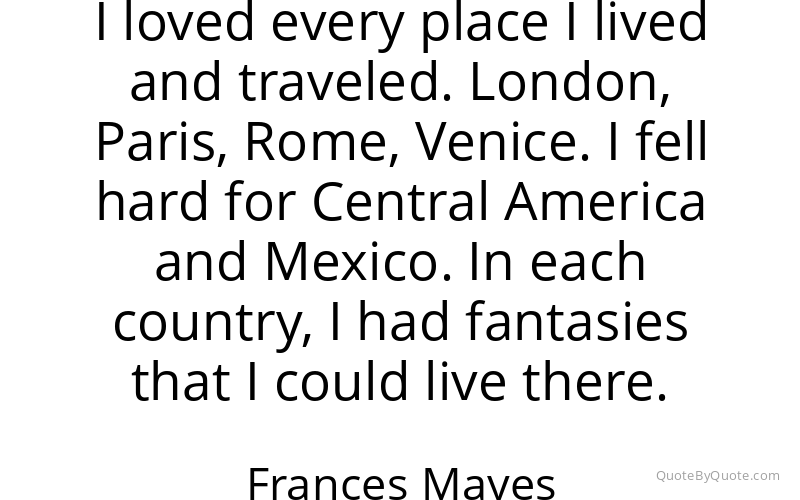 Preview image for this quote by Frances Mayes