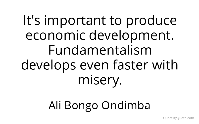 Preview image for this quote by Ali Bongo Ondimba
