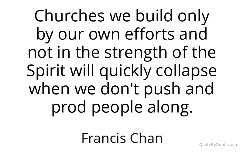 Preview image for this quote by Francis Chan