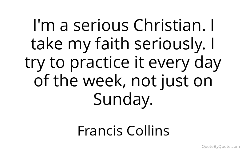 Preview image for this quote by Francis Collins