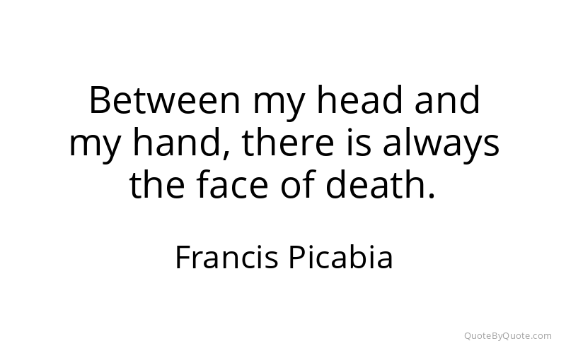 Preview image for this quote by Francis Picabia