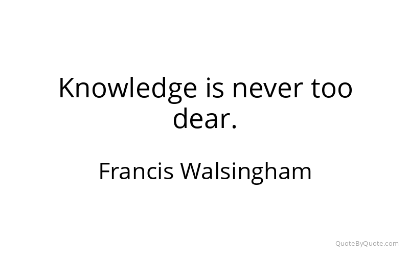 Preview image for this quote by Francis Walsingham