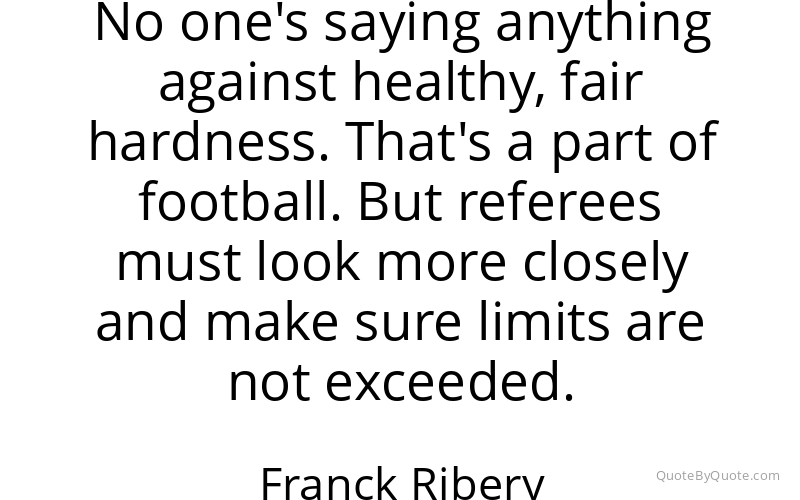 Preview image for this quote by Franck Ribery