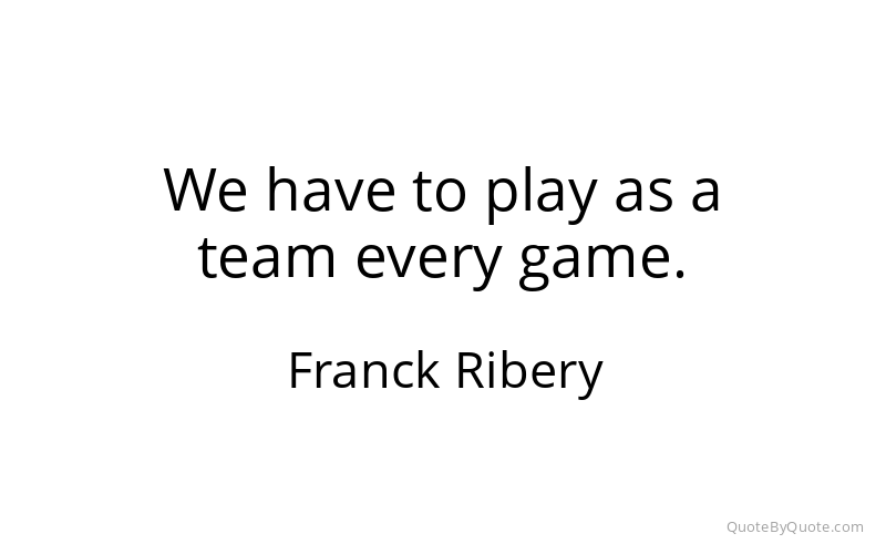 Preview image for this quote by Franck Ribery