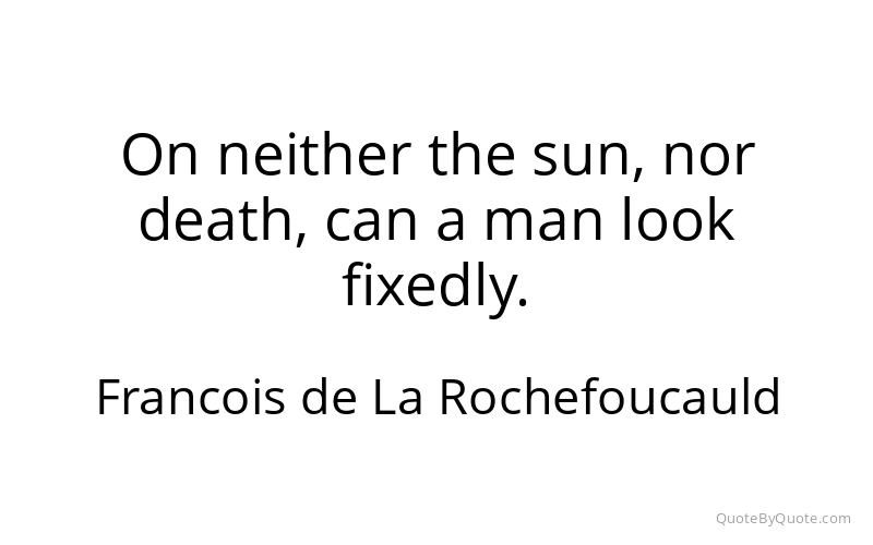 Preview image for this quote by Francois de La Rochefoucauld