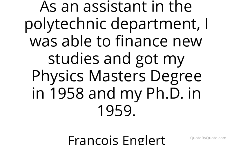 Preview image for this quote by Francois Englert