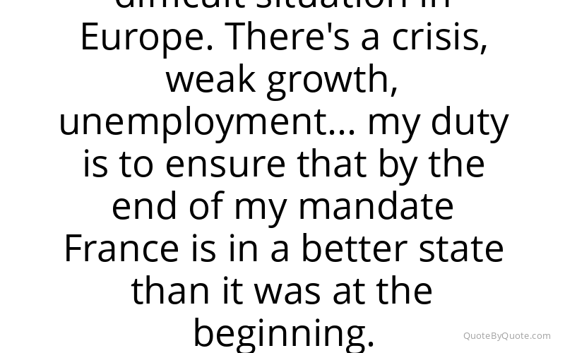 Preview image for this quote by Francois Hollande