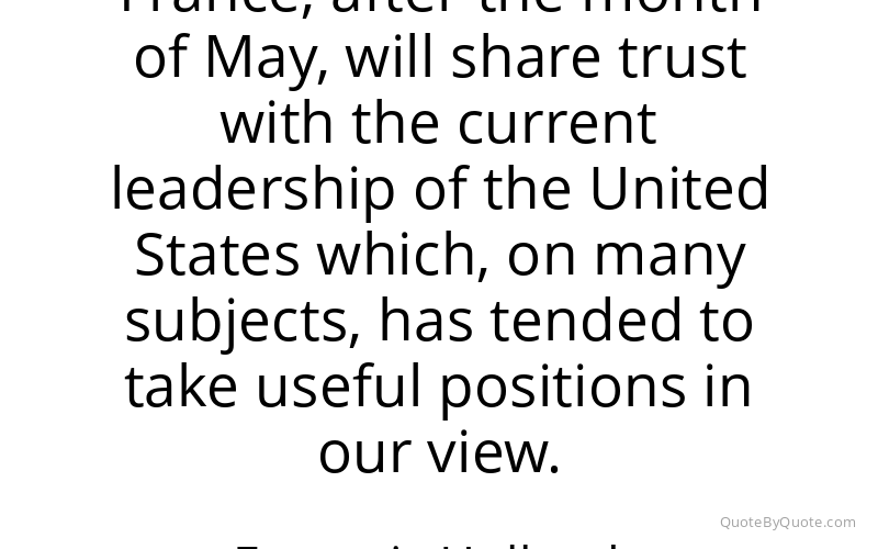 Preview image for this quote by Francois Hollande